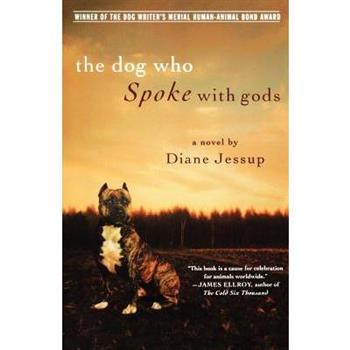 The Dog Who Spoke With Gods
