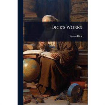 Dick’s Works