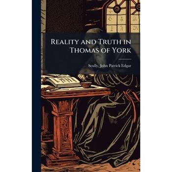 Reality and Truth in Thomas of York