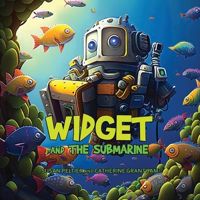 Widget and the Submarine