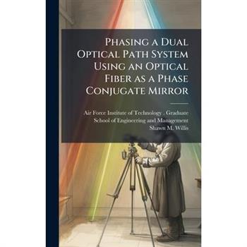 Phasing a Dual Optical Path System Using an Optical Fiber as a Phase Conjugate Mirror