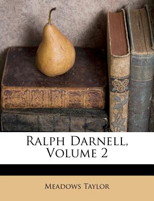 Ralph Darnell, Volume 2
