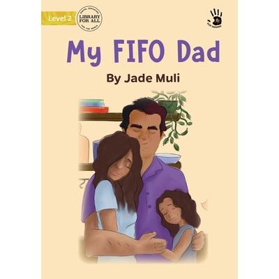 My FIFO Dad - Our Yarning