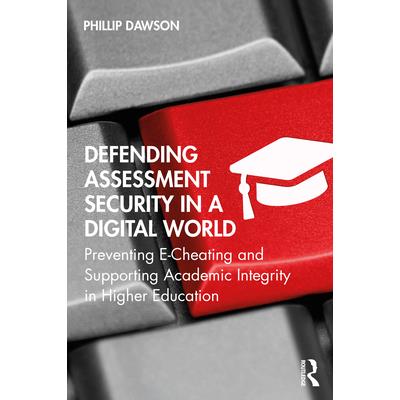 Defending Assessment Security in a Digital World