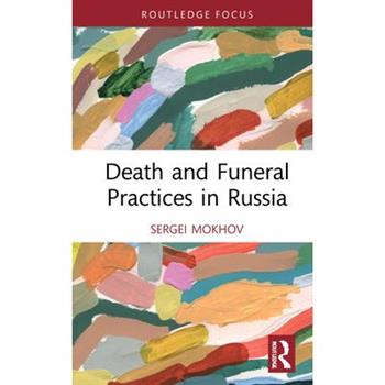 Death and Funeral Practices in Russia