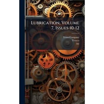Lubrication, Volume 7, Issues 10-12