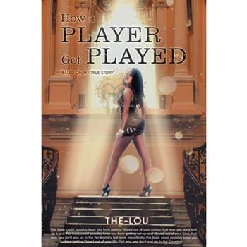 How A Player Got Played