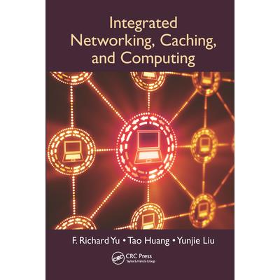 Integrated Networking, Caching, and Computing