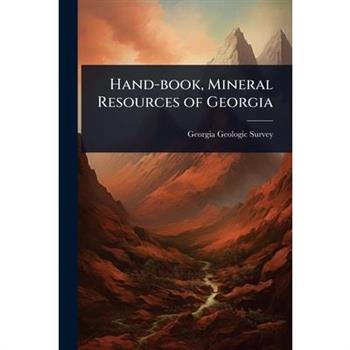 Hand-book, Mineral Resources of Georgia