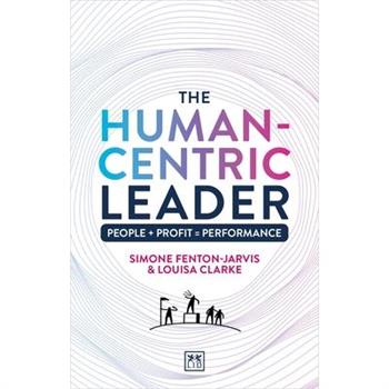 The Human-Centric Leader