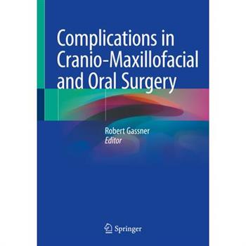 Complications in Cranio-Maxillofacial and Oral Surgery