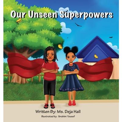 Our Unseen Superpowers