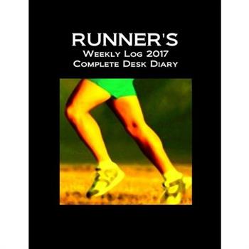 Runner’s Weekly Log 2017 Complete Desk Diary