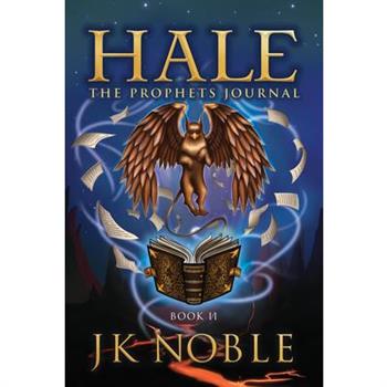 Hale: The Prophet's Journal