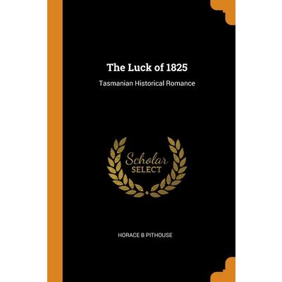 The Luck of 1825