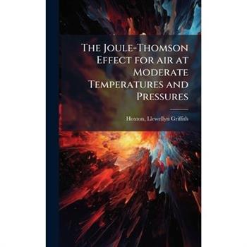 The Joule-Thomson Effect for air at Moderate Temperatures and Pressures