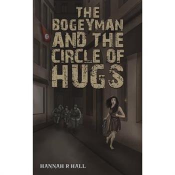 The Bogeyman and the Circle of Hugs