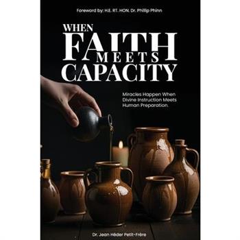 When Faith Meets Capacity