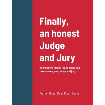 Finally, an honest Judge and Jury