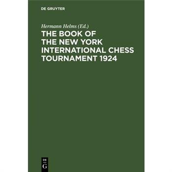 The Book of the New York International Chess Tournament 1924