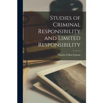 Studies of Criminal Responsibility and Limited Responsibility