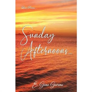 Sunday Afternoons...