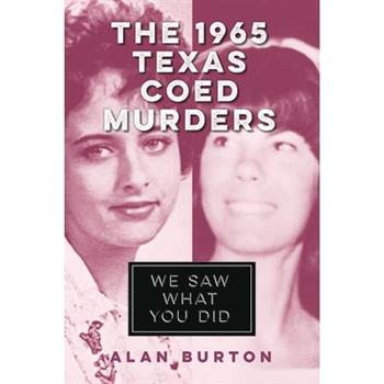 The 1965 Texas Coed Murders