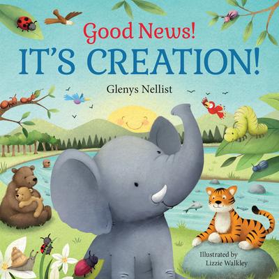 Good News! It’s Creation!