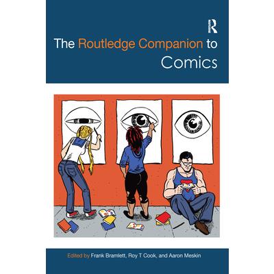 The Routledge Companion to Comics