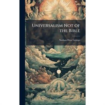 Universalism Not of the Bible