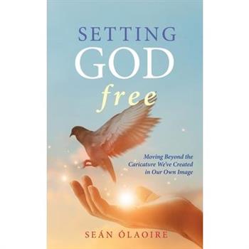 Setting God Free