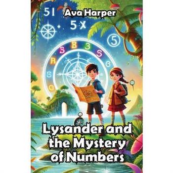 Lysander and the Mystery of Numbers