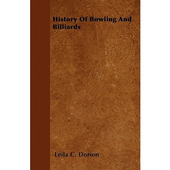History of Bowling and Billiards