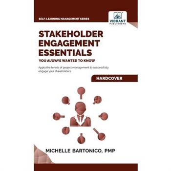 Stakeholder Engagement Essentials You Always Wanted To Know