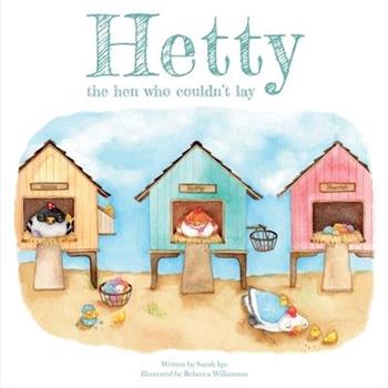 Hetty the Hen Who Couldn’t Lay
