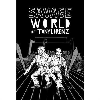 Savage World of Tony Lorenz