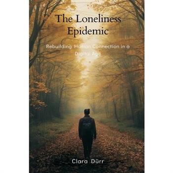 The Loneliness Epidemic