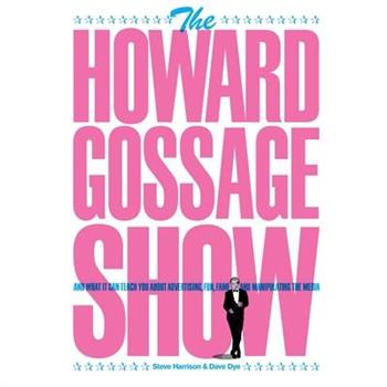 The Howard Gossage Show