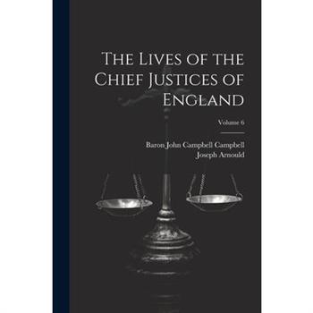 The Lives of the Chief Justices of England; Volume 6
