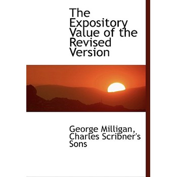 The Expository Value of the Revised Version