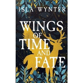 Wings of Time and Fate
