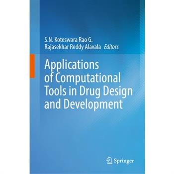 Applications of Computational Tools in Drug Design and Development