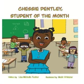 Chessie Dentley, Student of the Month