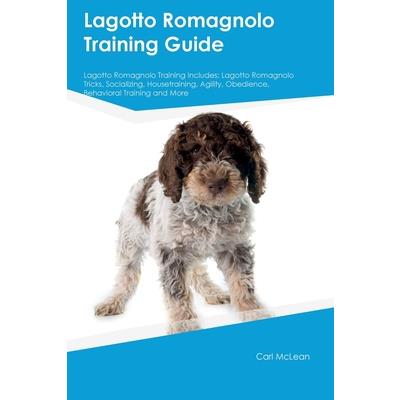 Lagotto Romagnolo Training Guide Lagotto Romagnolo Training Includes