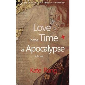 Love in the Time of Apocalypse