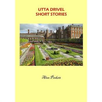 Utta Drivel Short Stories