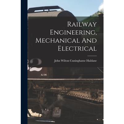 Railway Engineering, Mechanical And Electrical