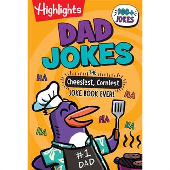 Dad Jokes: The Cheesiest, Corniest Joke Book Ever!