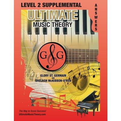 LEVEL 2 Supplemental Answer Book - Ultimate Music Theory