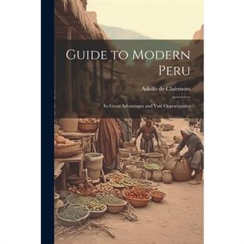 Guide to Modern Peru